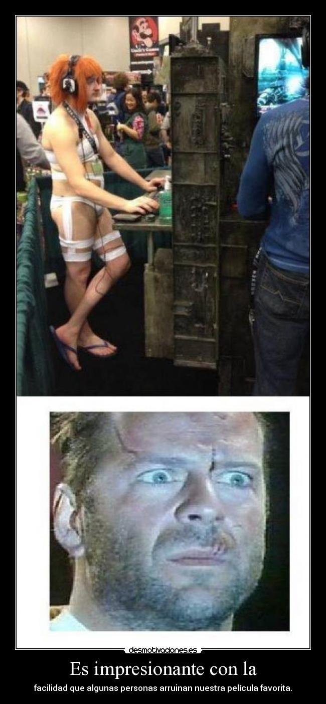 Es impresionante con la - facilidad que algunas personas arruinan nuestra película favorita.