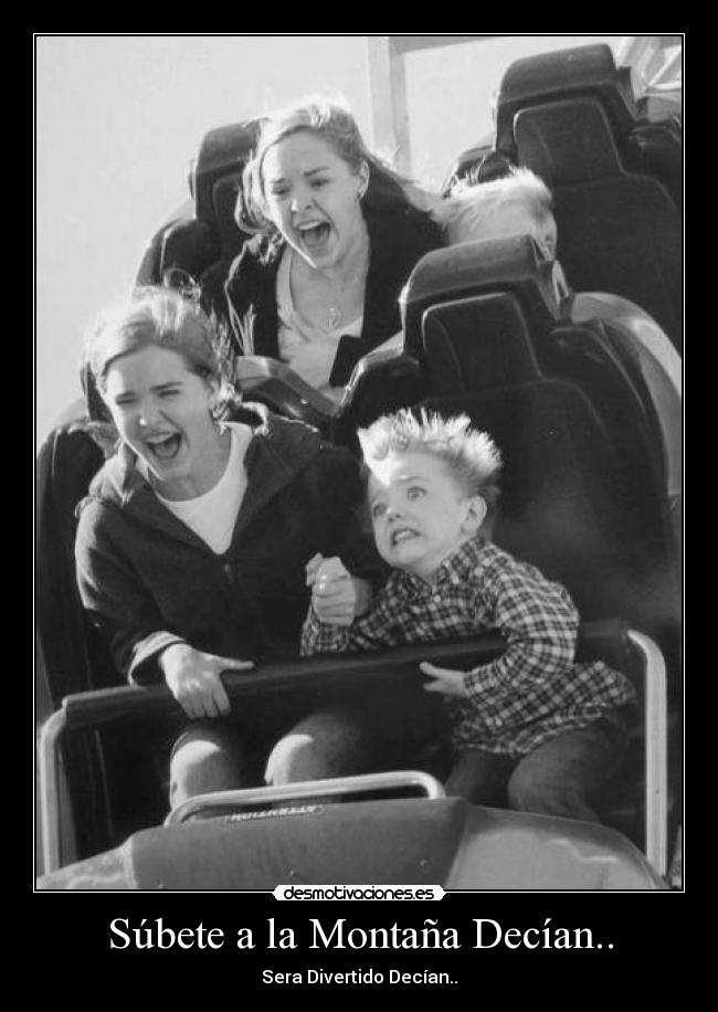 Súbete a la Montaña Decían.. - 
