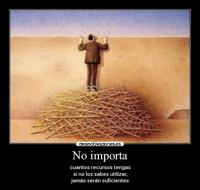 No importa -