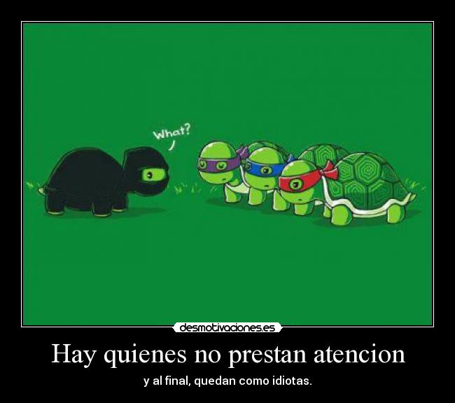 Hay quienes no prestan atencion - 