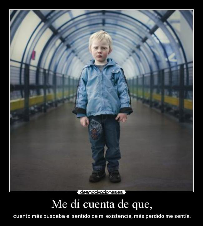 Me di cuenta de que, - 