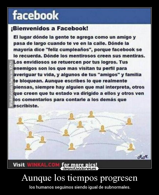 Aunque los tiempos progresen - los humanos seguimos siendo igual de subnormales.