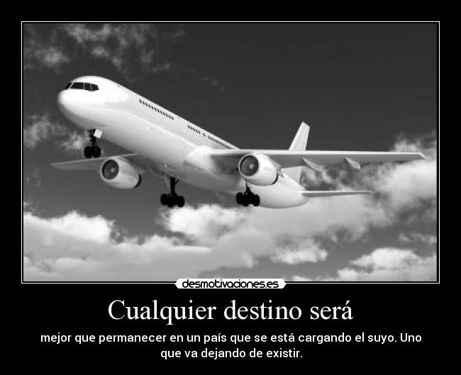 carteles destino huye desmotivaciones