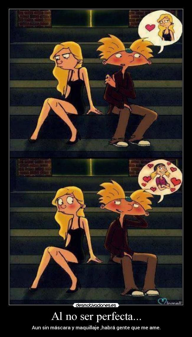 Al no ser perfecta... -
