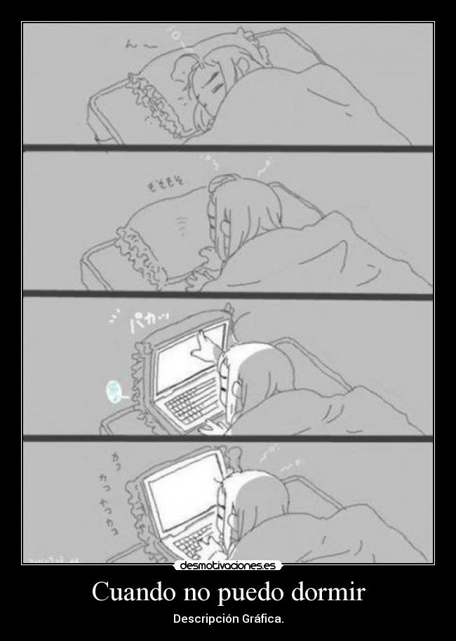 Cuando no puedo dormir - Descripción Gráfica.