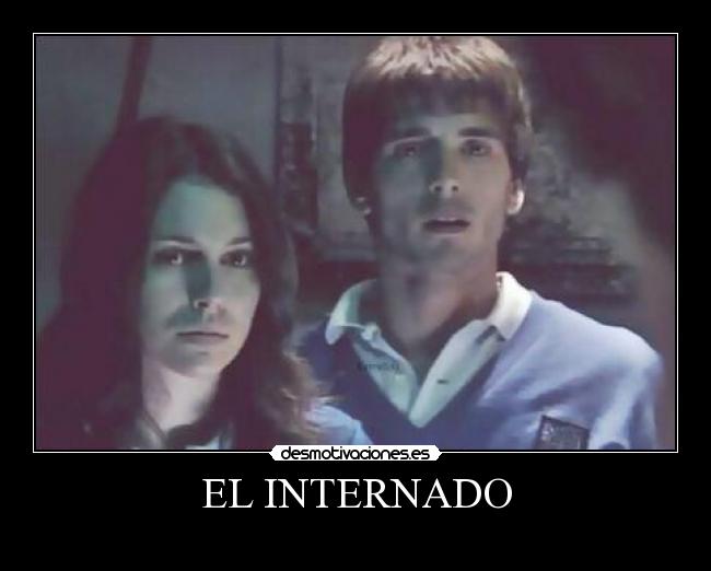EL INTERNADO -