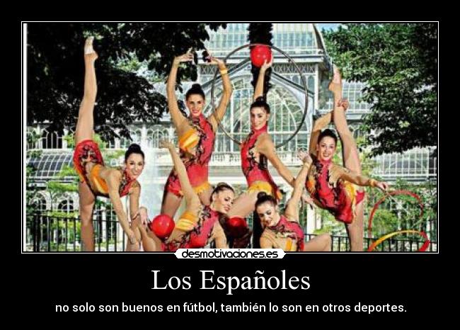 Los Españoles - no solo son buenos en fútbol, también lo son en otros deportes.