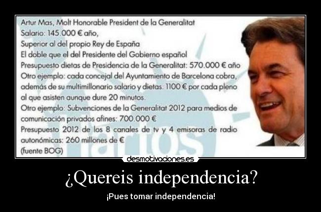 ¿Quereis independencia? - 