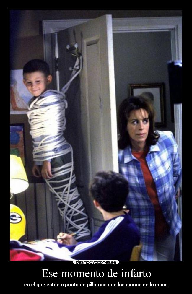 Ese momento de infarto - 