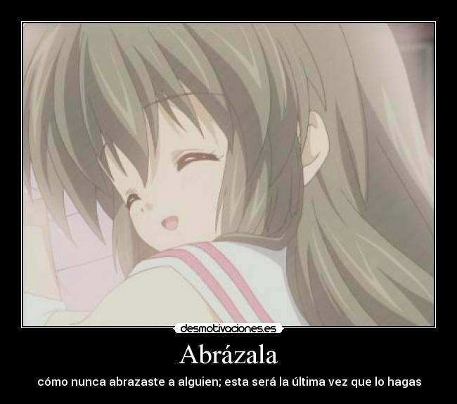 carteles anime clannad fuko abrazando por ultima vez vida hermana doni desmotivaciones