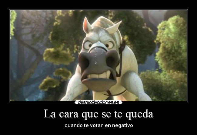 La cara que se te queda - cuando te votan en negativo