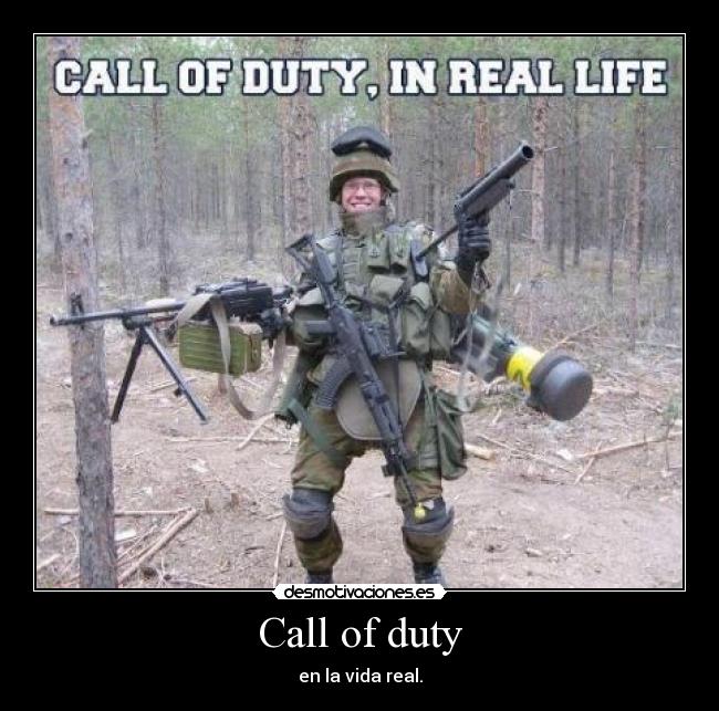 Call of duty - en la vida real.