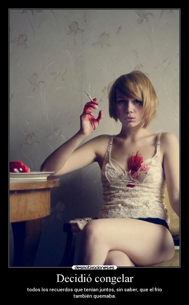 Decidió congelar -