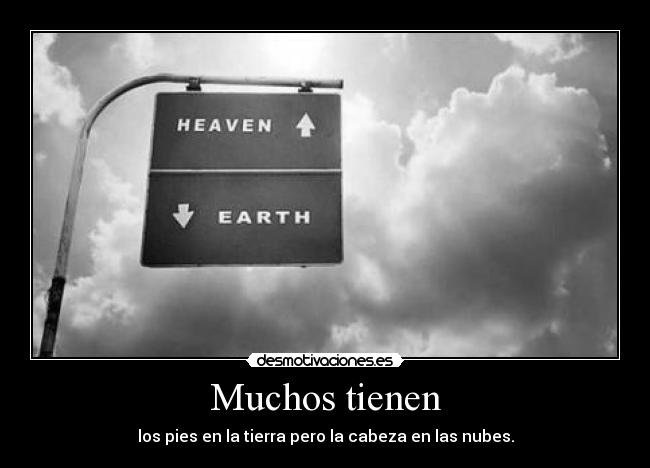 Muchos tienen -