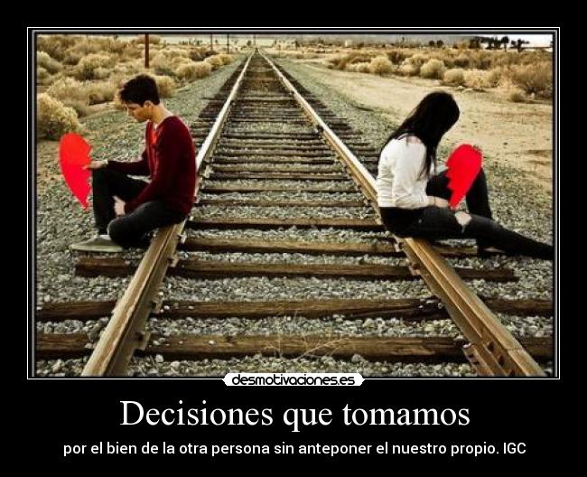 Decisiones que tomamos -
