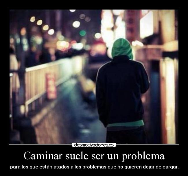 Caminar suele ser un problema -