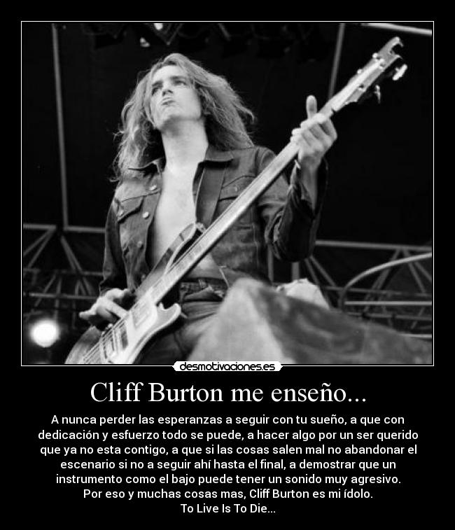 Cliff Burton me enseño... - 