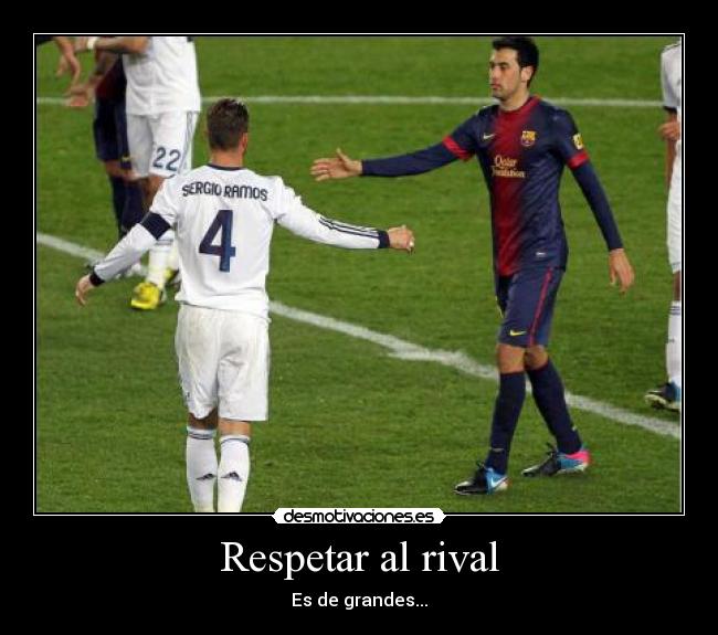 Respetar al rival -
