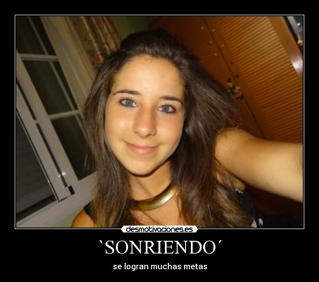 `SONRIENDO´ - se logran muchas metas
