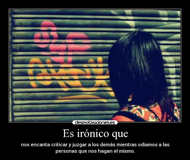 Es irónico que - 