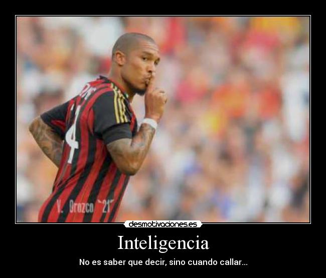 Inteligencia - No es saber que decir, sino cuando callar...