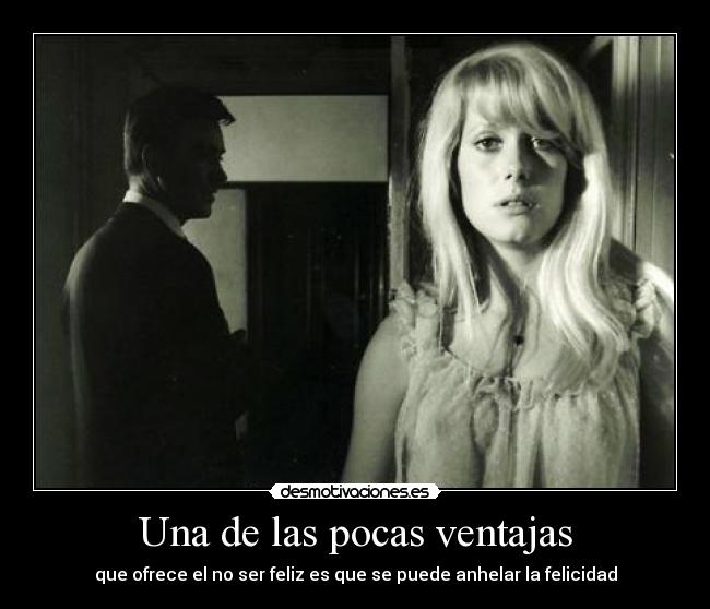 Una de las pocas ventajas - 