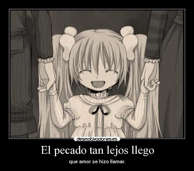 El pecado tan lejos llego - 