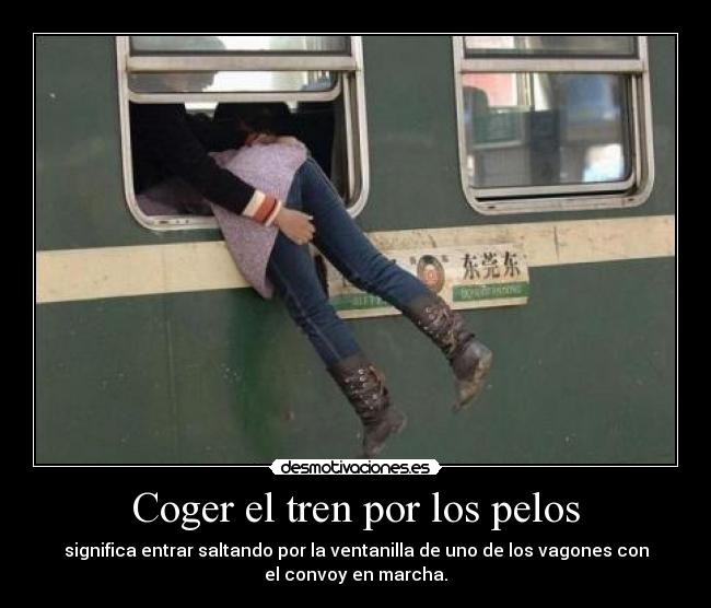 carteles coger tren por los pelos desmotivaciones
