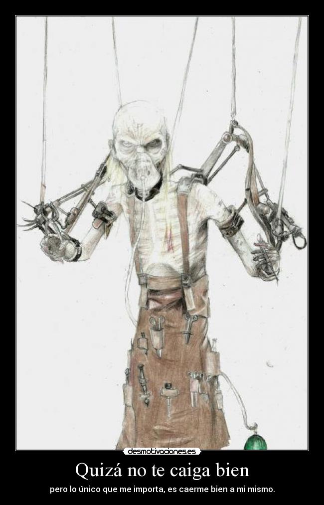 Quizá no te caiga bien -