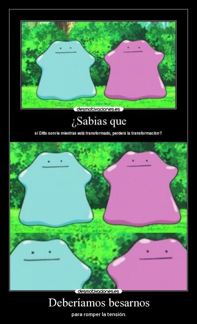 Deberíamos besarnos -