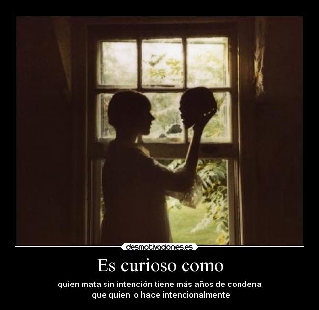Es curioso como - 
