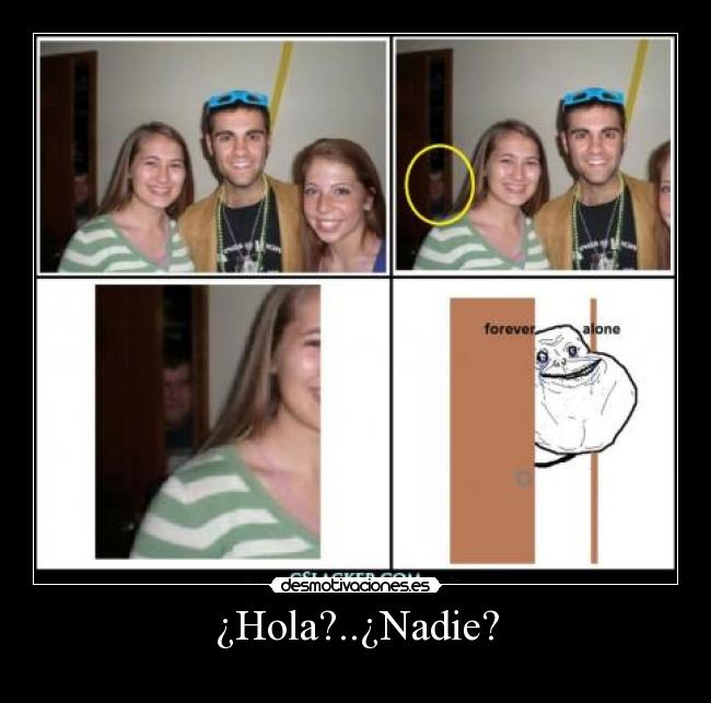 ¿Hola?..¿Nadie? - 
