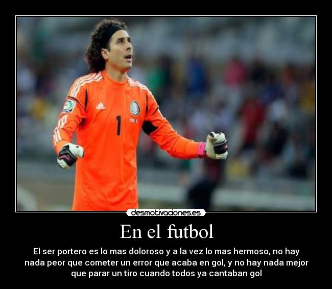 carteles futbol porteros desmotivaciones