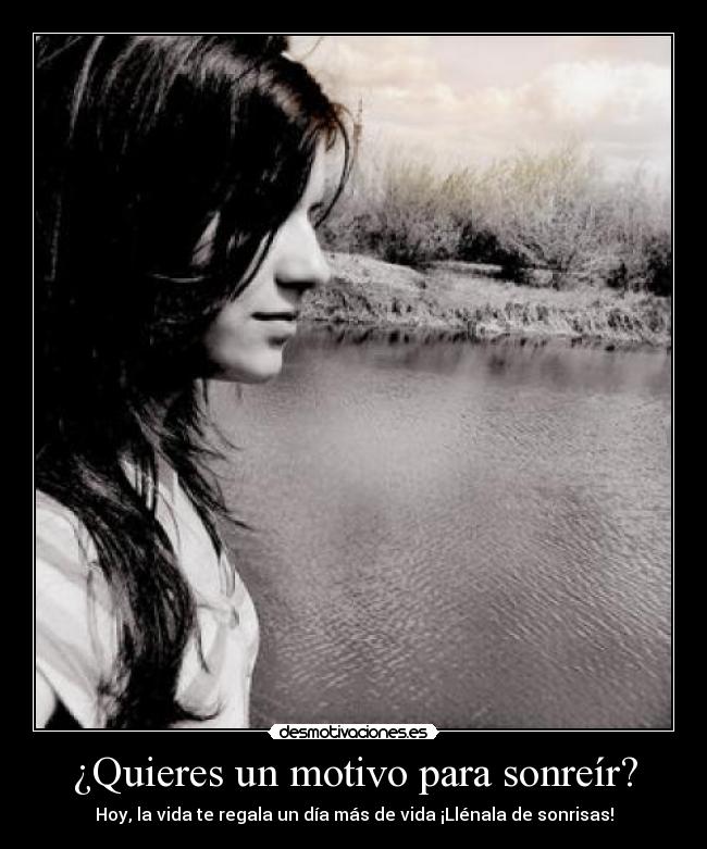 ¿Quieres un motivo para sonreír? -