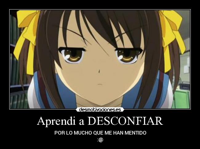 Aprendi a DESCONFIAR -