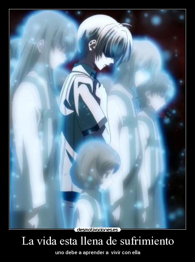 La vida esta llena de sufrimiento -