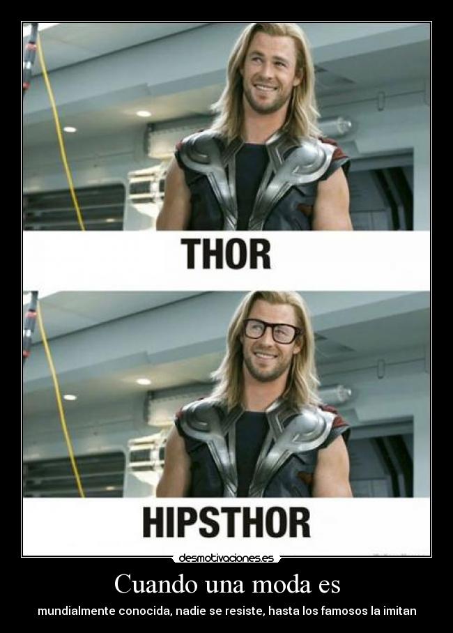 carteles justbelieveindreams hipsters thor desmotivaciones