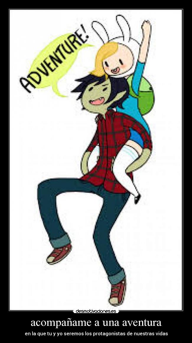 acompañame a una aventura -