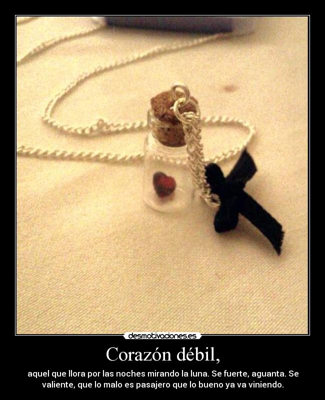 Corazón débil, - 