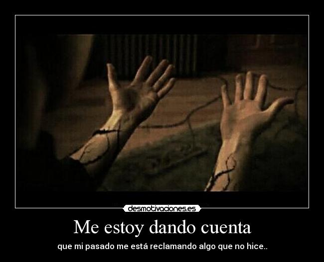Me estoy dando cuenta -