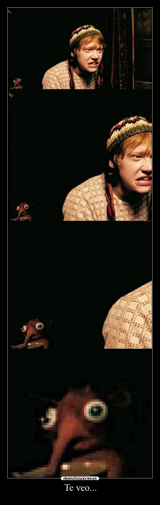Te veo... -