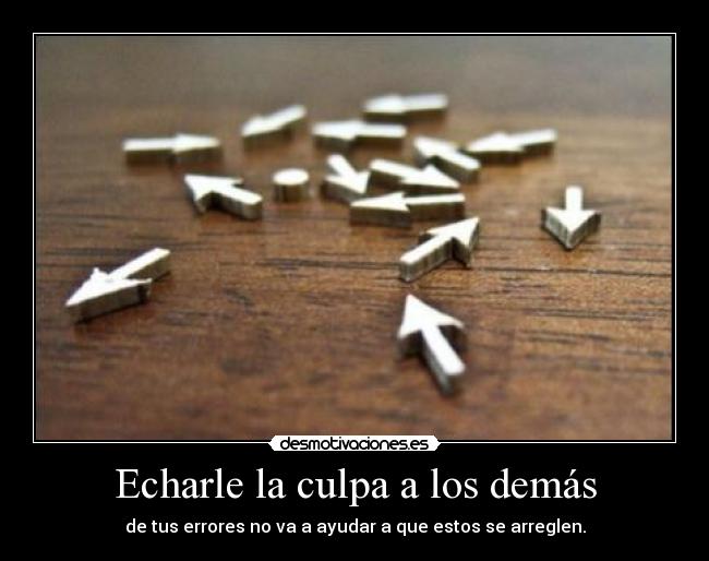 Echarle la culpa a los demás - 