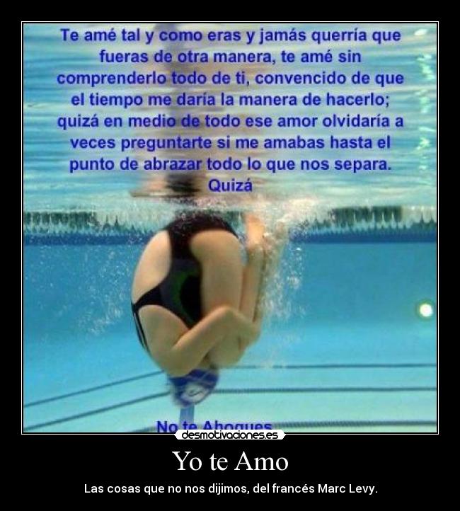 Yo te Amo - Las cosas que no nos dijimos, del francés Marc Levy.