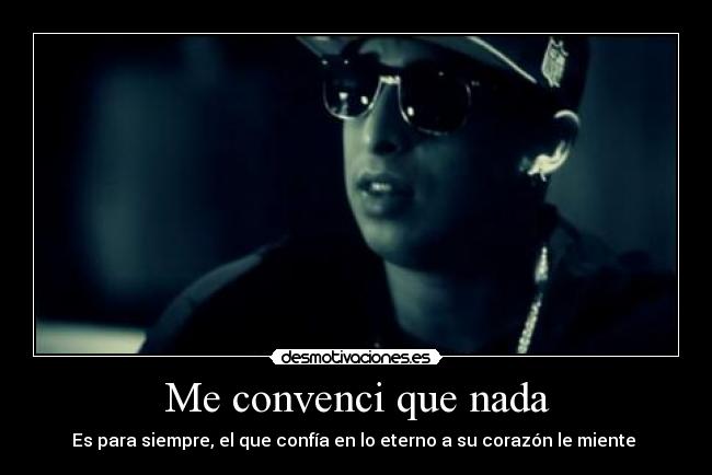 Me convenci que nada -