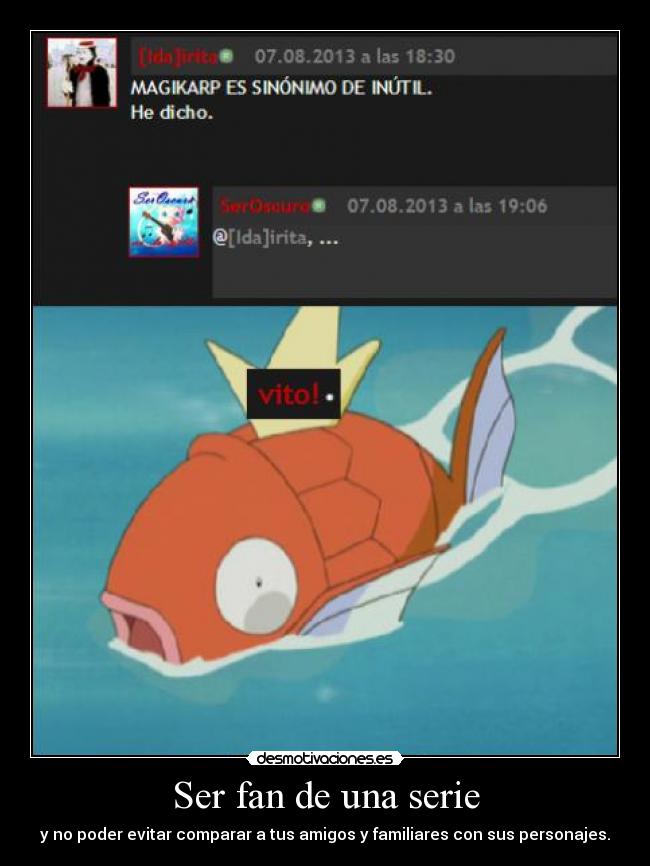 Ser fan de una serie - y no poder evitar comparar a tus amigos y familiares con sus personajes.