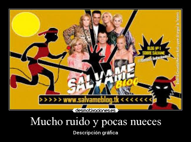 Mucho ruido y pocas nueces -