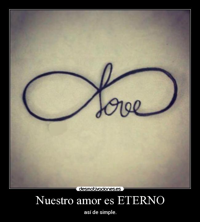 Imagenes De Nuestro Amor Es Eterno | nuestro amor es eterno desmotivaciones Imagenes De Nuestro Amor Es Eterno | nuestro amor es eterno desmotivaciones