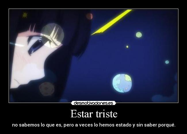 Estar triste -