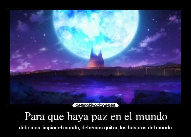Para que haya paz en el mundo -