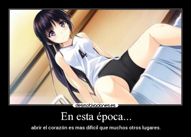 En esta época... - abrir el corazón es mas difícil que muchos otros lugares.